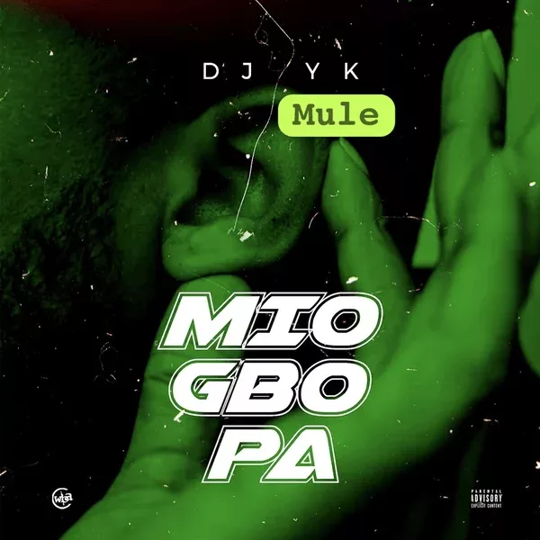 Dj Yk Mule - Mio Gbo Pa