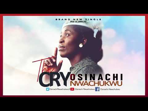 Osinachi Nwachukwu The Cry Mp3 Download