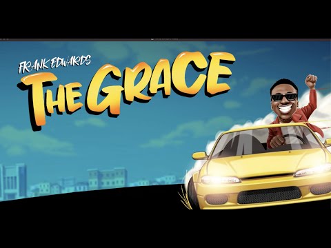 Frank Edwards  The Grace Mp3 Download