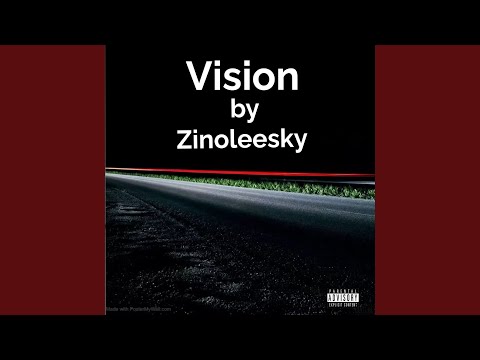Zinoleesky Vision  Mp3 Download