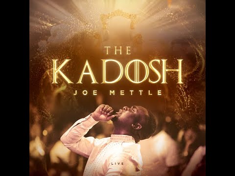 Joe Mettle Kadosh  Mp3 Download