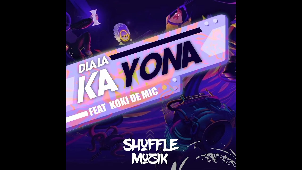 Shuffle Muzik Feat Koki The Mic  Dlala Ka Yona Mp3 Download