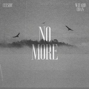 No More by Ceeside & WIZARD CHAN