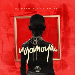 NGOMOYA by Dj Maphorisa x Xduppy