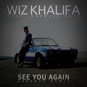 See You Again by Wiz Khalifa ft. Charlie Puth