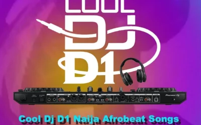 Cool DJ D1 - Naija Afrobeat Songs Midyear Mixtape Vol 3