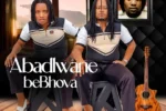 Abadlwane Bebhova  Utshwala Nabafana ft. Majimiza Mp3 Download
