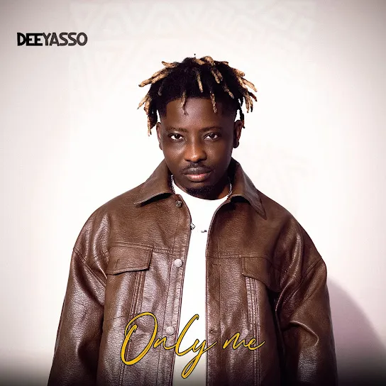 DeeYasso Only Me Mp3 Download DeeYasso Only Me Mp3 Download