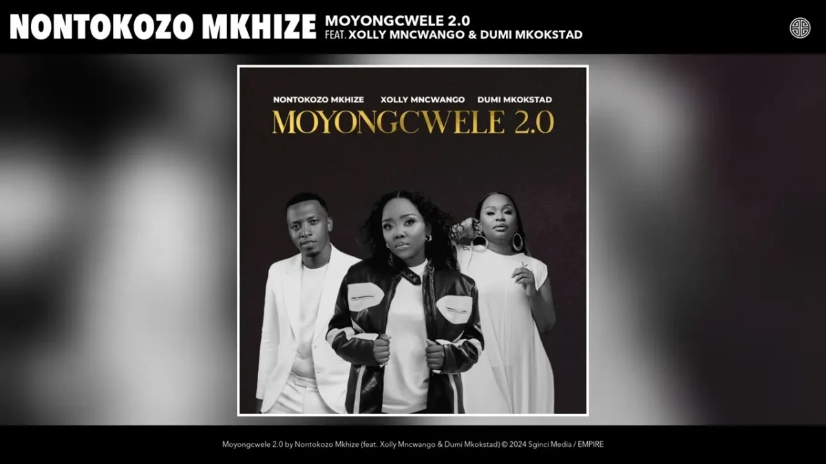 Nontokozo Mkhi Moyongcwele 2.0 Ft. Xolly Mncwango & Dumi Mkokstad Mp3 Download Nontokozo Mkhi Moyongcwele 2.0 Ft. Xolly Mncwango & Dumi Mkokstad Mp3 Download