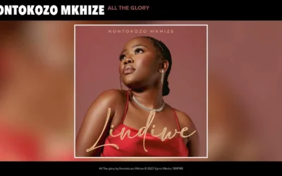 Nontokozo Mkhize  All The glory Mp3 Download
