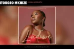 Nontokozo Mkhize  Uyama Nomuntu Mp3 Download