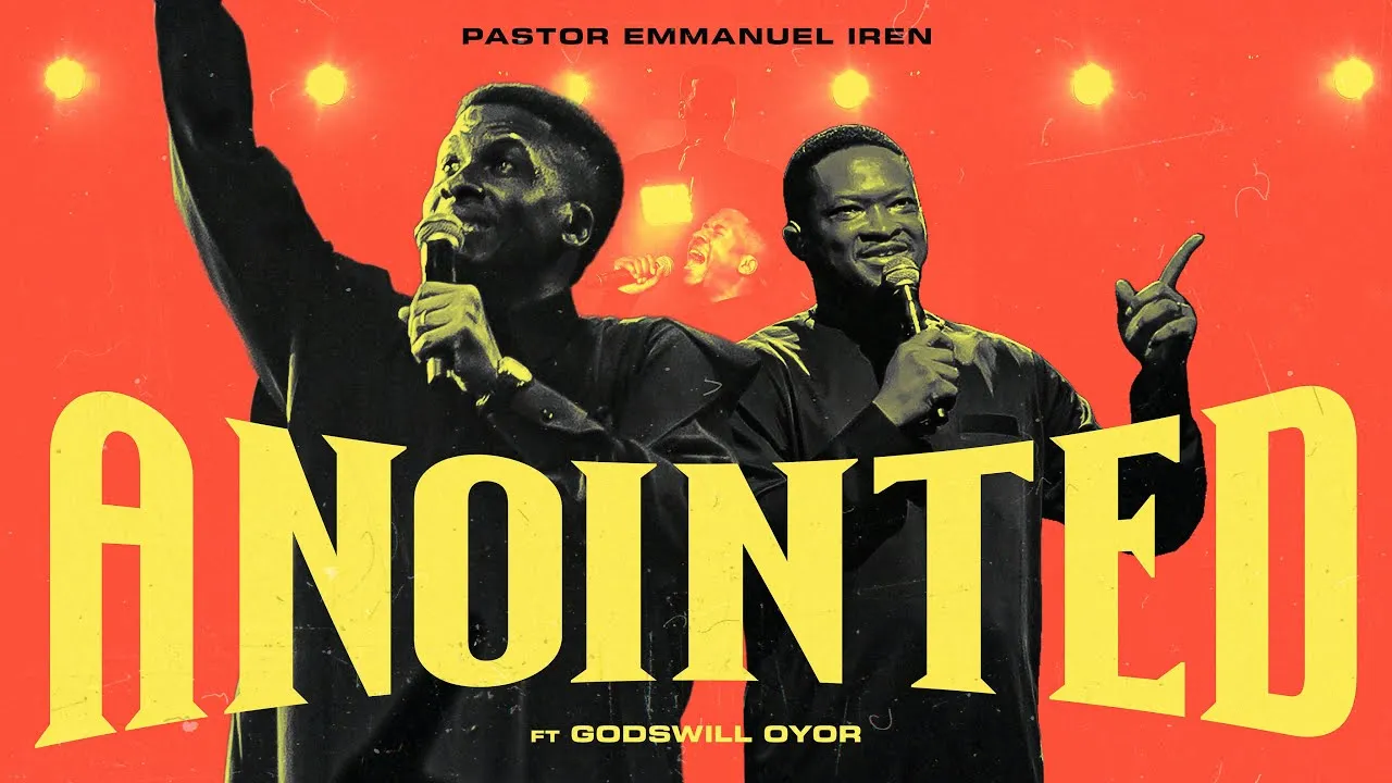 Pastor Emmanuel Iren - ANOINTED ft. Godswill Oyor Mp3 Download