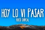 Rocío Dúrcal  Hoy Lo Vi Pasar Mp3 Download
