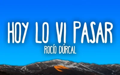 Rocío Dúrcal Hoy Lo Vi Pasar Mp3 Download