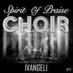 Spirit Of Praise Choir  Ebukhoneni Ft. Thami Mthabela Mp3 Download