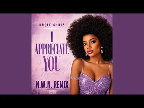 I Appreciate You (N.W.N. Radio MIx) |